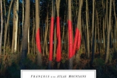 François & the Atlas Mountains - Piano ombre