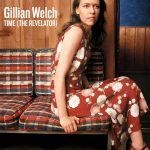 Gillian Welch - Time (the revelator)