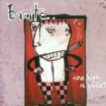 Brute - Nine high a pallet