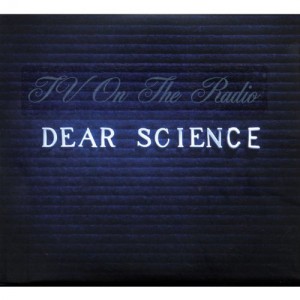 TV on the Radio - Dear science