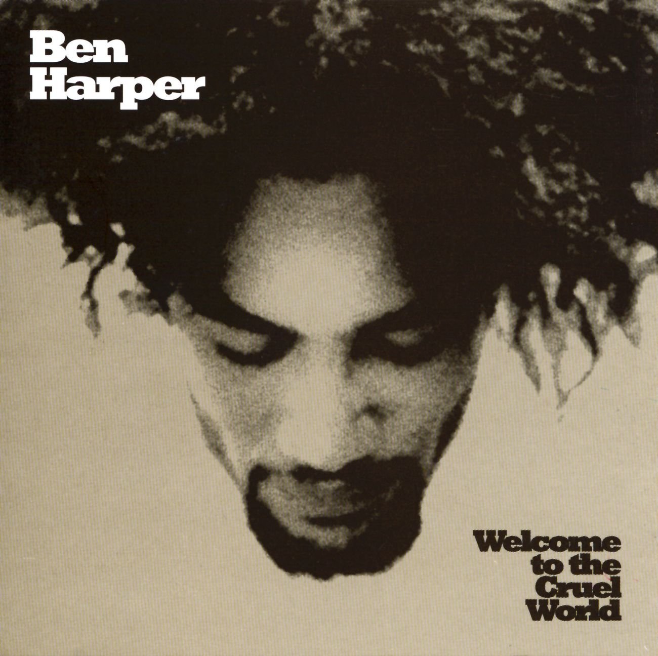 Ben Harper – Welcome to the cruel world