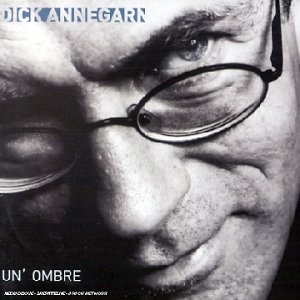 Dick Annegarn - Un' ombre