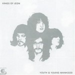 Kings of Leon - Youth and young manhood