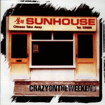Sunhouse - Crazy on the weekend