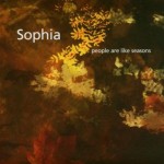 Sophia - People are like seasons