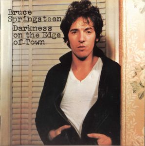 7. Bruce Springsteen - Darkness on the edge of town